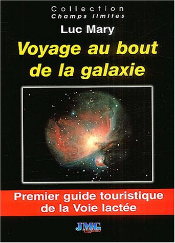 Voyage au bout de la galaxie