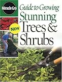 Guide to Growing Stunning Trees & Shrubs (Miracle-Gro) by
