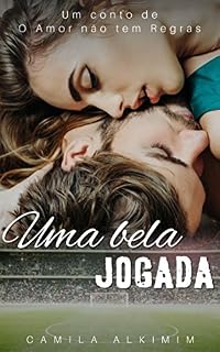 Livro Uma Bela Jogada (O Amor Não tem Regras - Volume 1.5)
