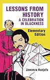 Lessons from History, Elementary Edition: A Celebration in Blackness