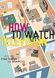 Image de How To Watch Television