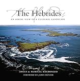 The Hebrides: An Aerial View of a Cultural Landscape by 
