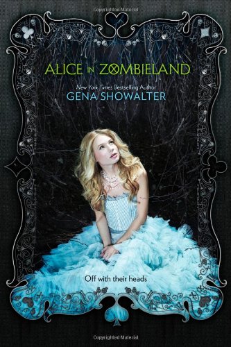 Alice in Zombieland (White Rabbit Chronicles, Book 1) (The White Rabbit Chronicles)