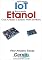 Livro Aplicando IoT na medição de Etanol Com Arduino e módulo WiFi ESP8266