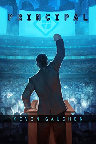 Principal (Final State Book 2) by [Gaughen, Kevin]