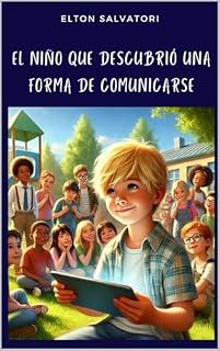 Livro El Niño que Descubrió una Forma de Comunicarse: El Niño que se Comunicaba con una Tablet