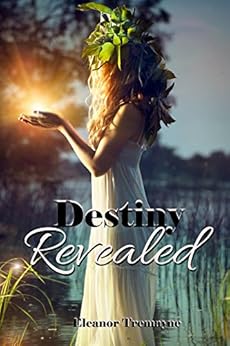 Destiny Revealed by [Tremayne, Eleanor]