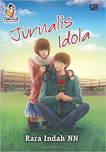 Jurnalis Idola Indonesian Edition Nn Rara Indah 9786020305523 Amazon Com Books
