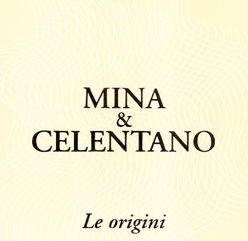 Mina - Le Origini By Mina &amp; Celentano (2010-11-23) - Zortam Music