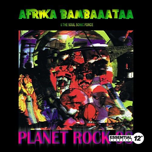 Afrika Bambaataa & Soulsonic Force - Planet Rock: The Album