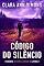 Livro Código do Silêncio (Série Tenente Sierra Lancer Livro 2)