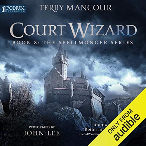 [Free] Court Wizard: Spellmonger, Book 8 [Z.I.P]