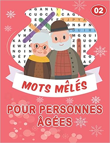 Mots Meles Pour Personnes Agees Jeux De Mots Gros Caracteres Pour Adults 60 Grilles Extra Large Avec Solutions 850 Mots Caches Grand Format Pour Noel Volume N 02 French