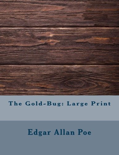 The Gold-Bug: Large Print