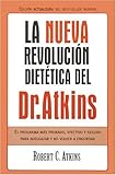 La nueva revolucion dietetica: El programa mas