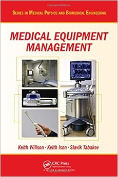 Medical Equipment Management Series In Medical Physics