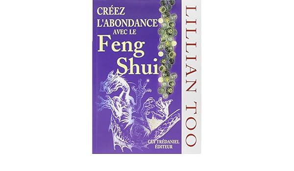 Creer labondance avec le feng shui