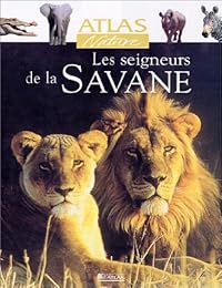 Les  seigneurs de la savane