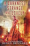 A Darkness Strange and Lovely (Something Strange and Deadly Trilogy)