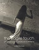 The Fragile Touch by