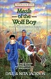 Front cover for the book Mask of the Wolf Boy by Dave Jackson