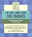 The Don't Sweat Guide for Parents: Reduce Stress and Enjoy Your Kids More (Don't Sweat Guides)