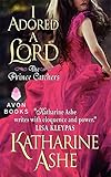 I Adored a Lord: The Prince Catchers