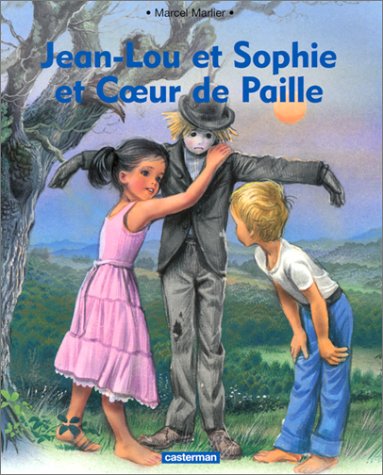 Jean-Lou et Sophie et Coeur de paille