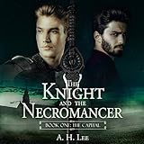 The Capital: The Knight and the Necromancer: Book One