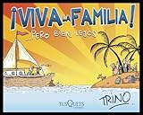Viva la Familia!... Pero bien lejos (Spanish Edition) by 
