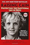 Raising Cain: Protecting the Emotional Life of Boys