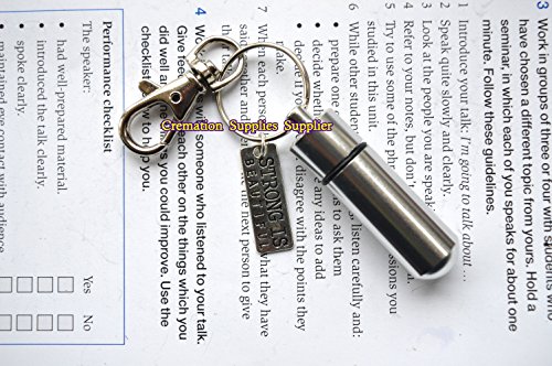 Strong is Beautiful Cremation Key Chain Silver Secret Stash Cylinder Vial Key Chain,Stainless Steel Urn,Unisex Urn,Cremation Jewelry for Men,Mens Urn Jewelry,Urn Key Chain,Ash Key Chain,Urn Capsule