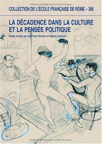 La  décadence dans la culture et la pensée politiques