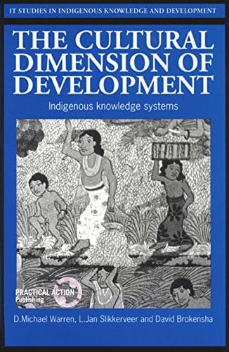 Cultural Dimension of Development: Indigenous knowledge systems (Studies in Indigenous Knowledge and Development) Paperback – 15 Dec. 1995
