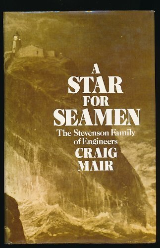 Star for Seamen: Stevenson Family of Engineers by Craig Mair (1978-09-14)