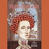 Who Was Queen Elizabeth?