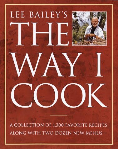 Lee Bailey's Southern Food And Plantation Houses: Bailey, Lee
