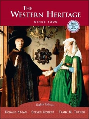 The Western Heritage Since 1300 Eighth Edition 9780131828834 Kagan Donald M Ozment Steven Turner Frank M Kagan Donald Books  The Western Heritage Since 1300 Eighth Edition 9780131828834 Kagan Donald M Ozment Steven Turner Frank M Kagan Donald Books