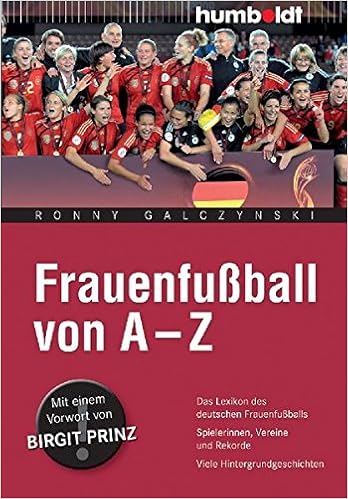 Frauenfußball Von A Z Das Lexikon Für Den Deutschen - 