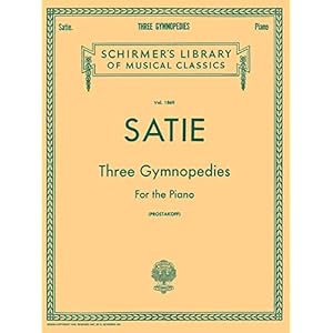3 Gymnopedies: Schirmer Library of Classics Volume 1869 Piano Solo