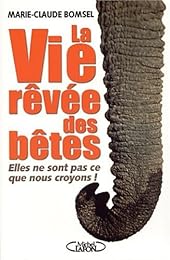 La  vie rêvée des bêtes