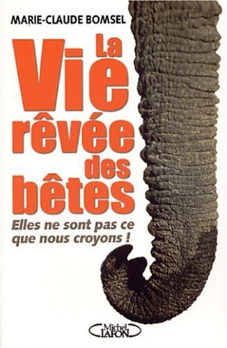 La  vie rêvée des bêtes
