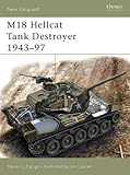 M18 Hellcat Tank Destroyer 1943–97 (New Vanguard)