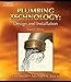 Plumbing Technology: Design and Installation