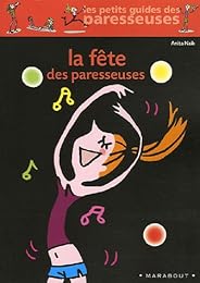 La  fête des paresseuses