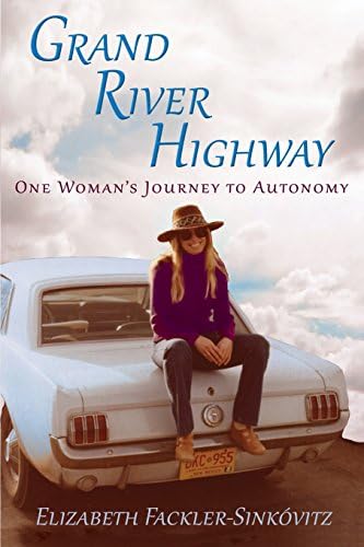 Grand River Highway, One Woman's Journey to Autonomy