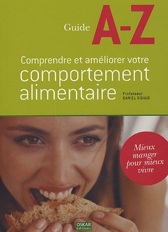 Comprendre et améliorer votre comportement alimentaire