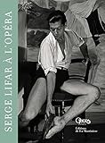 Serge Lifar à l'Opéra by