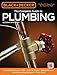 Black & Decker The Complete Guide to Plumbing, Updated 5th Edition: Faucets & Fixtures - PEX - Tubs & Toilets - Water Heaters - Troubleshooting & Repair - Much More (Black & Decker Complete Guide)