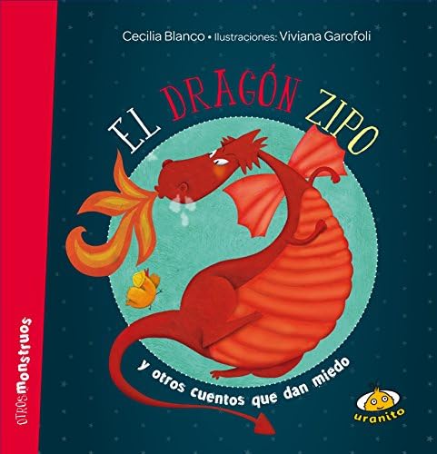 El Dragon Zipo (Spanish) Hardcover – Illustrated, 30 Oct. 2015